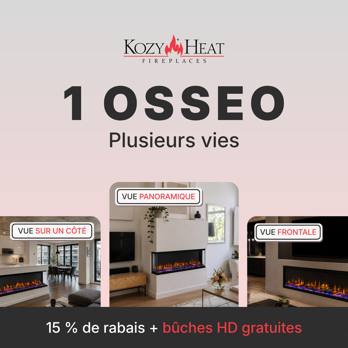 KOZY HEAT Osseo eSeries · Linear configurations shown